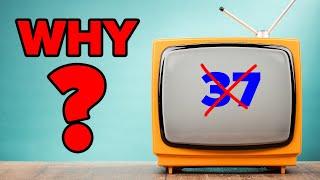 Why Channel 37 Doesn’t Exist