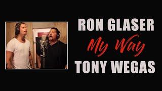 My way - a duet tribute to Elvis & Tom Jones sung by Ron Glaser & Tony Wegas