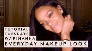 TUTORIAL TUESDAY WITH RIHANNA: EVERYDAY MAKEUP LOOK