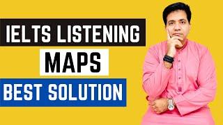 IELTS LISTENING MAPS: THE BEST SOLUTION BY ASAD YAQUB