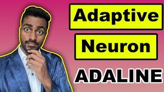 ADALINE: Adaptive Linear Neurons - EXPLAINED!