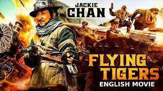 Jackie Chan In FLYING TIGERS - Hollywood Movie | Jaycee Chan | Chinese Hit Action Full English Movie