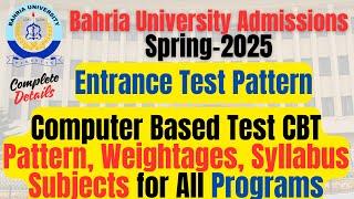 Bahria University Admissions Spring 2025 | CBT Entrance Test Pattern Subjects, Syllabus All Programs