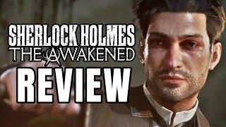 Sherlock Holmes: The Awakened Review - The Final Verdict