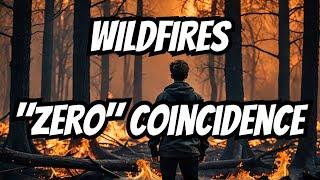 California Wildfires | NO COINCIDENCES | Love Travel Adventure