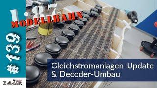 Gleichstromanlagen-Update & Decoder-Umbau - #139