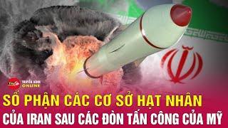 Tin nóng mới nhất 24/6: Ảnh vệ tinh hé lộ địa ngục dưới lòng đất Iran sau đòn tấn công của Mỹ.Tin24h