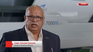 Capt. Hemant Samant – HOT (DGCA) talking about FSTC