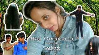 || Horror Short Film || Totka2 || Raj Creation ||