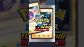 How to Get the POKEMON Mod in TCG CARD SHOP SIMULATOR