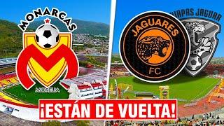 ¡CONFIRMADO! ¡ASÍ SERÁ EL INCREÍBLE REGRESO de JAGUARES y MONARCAS MORELIA al FÚTBOL MEXICANO!