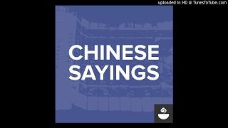 Welcome to The Chinese Sayings Podcast!