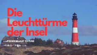 Die Leuchttürme von Sylt - Aus dem TV Programm von Sylt1