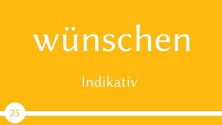 German verb - wünschen - to wish, to desire  (verb 25) -