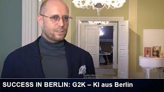 G2K – KI made in Germany: „SUCCESS IN BERLIN” mit Künstlicher Intelligenz