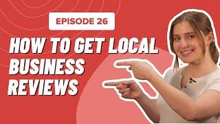 How to Get Local Business Reviews