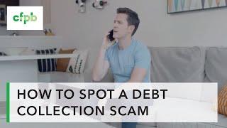 How to spot a debt collection scam — consumerfinance.gov