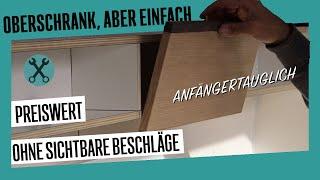 Möbelbau im Camper: Oberschrank ohne sichtbare Beschläge (günstig & schnell)