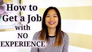 How to Get a Job With No Experience