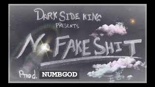 No Fake Shit : Feat| Darkside King/Prod by . NumbGod  /Audio Music/2022