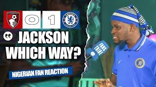 BOURNEMOUTH 0-1 CHELSEA ( Dani - NIGERIAN FAN REACTION) PREMIER LEAGUE 24-25 HIGHLIGHTS