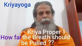 Kriya Proper 1- How far the breath should be pulled, Kriyayoga, Swami Nityananda Giri