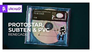 Protostar, Subten & PVC - Renegade [Monstercat Release]