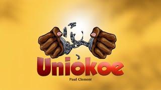 Paul Clement - Uniokoe ( Official Audio )