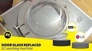 How to Replace the Door Glass on an LG Washing Machine