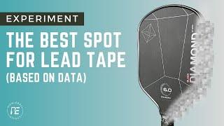 The Best Place To Put Lead Tape on a Pickleball Paddle Based on Data