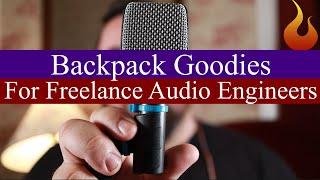 Backpack Goodies For Freelance Audio Engineers - #AscensionTechTuesday - EP122