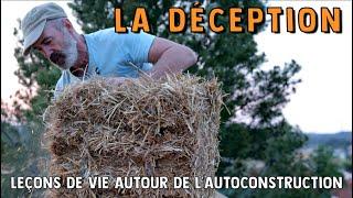 Autoconstruction en paille #62 – LA DÉCEPTION