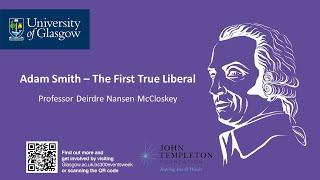 'Adam Smith - The First True Liberal' with Deirdre McCloskey #adamsmith300 #adamsmith