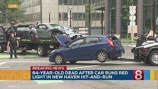 64-year-old dead after car runs red light in New Haven hit-and-run