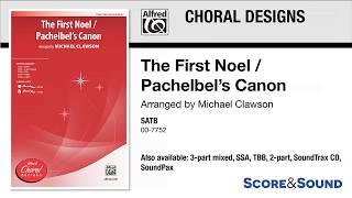 The First Noel / Pachelbel's Canon, arr. Michael Clawson – Score & Sound