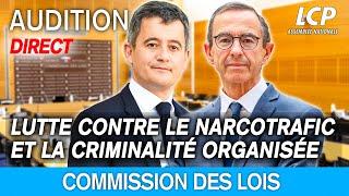 Narcotrafic : audition de Gérald Darmanin et Bruno Retailleau – 04/03/2025