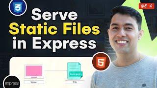  Serve HTML CSS & JavaScript Files in Express.js | express.static Explained