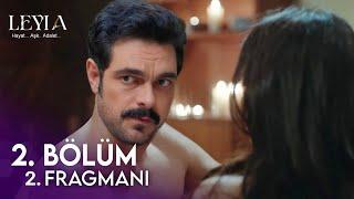 Leyla 2. Bölüm 2. Fragmanı