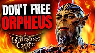 Baldur's Gate 3 - DON'T SAVE Orpheus. Here's Why.