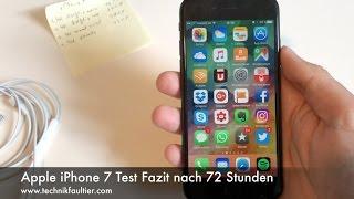 Apple iPhone 7 Test Fazit nach 72 Stunden