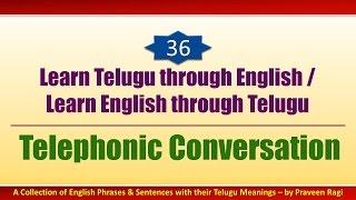 Spoken Telugu (Intermediate Level) | Telephonic Conversation | Learn Telugu | Learn English