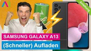 Samsung Galaxy A13 - Schneller laden / Schnellladen •  •  •  • Anleitung | Tutorial