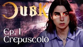 DUSK Ep. 1: "Crepuscolo" | NCAS