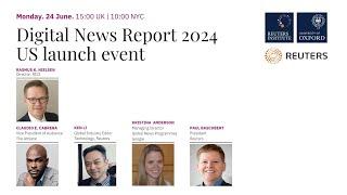 Digital News Report 2024 USA launch (pre-recorded)