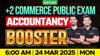 Plus Two Commerce - Accountancy | Public Exam - BOOSTER  | Xylem Plus Two Commerce