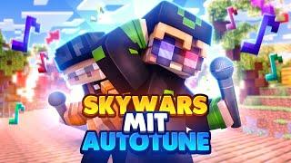 SKYWARS mit AUTOTUNE  w/@h_r_t_s