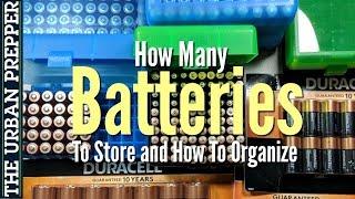 BATTERIES: How Many To Store And How To Organize Them?