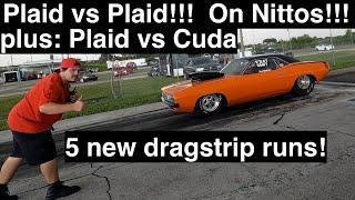 Plaid vs Plaid!! On Nitto Tires!! Tesla on Tesla crime! And a Cuda 440 on Big Tires! Five new runs!!