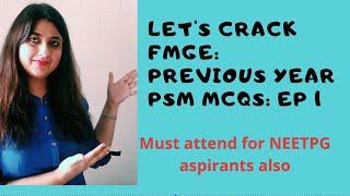LETS CRACK FMGE: Previous Year  PSM MCQs : Ep 1#fmge#neetpg#inicet