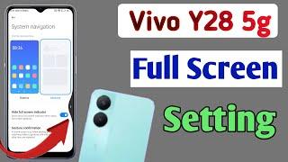 Vivo y28 5g full screen mode settings | How to use full screen display in Vivo y28 5G